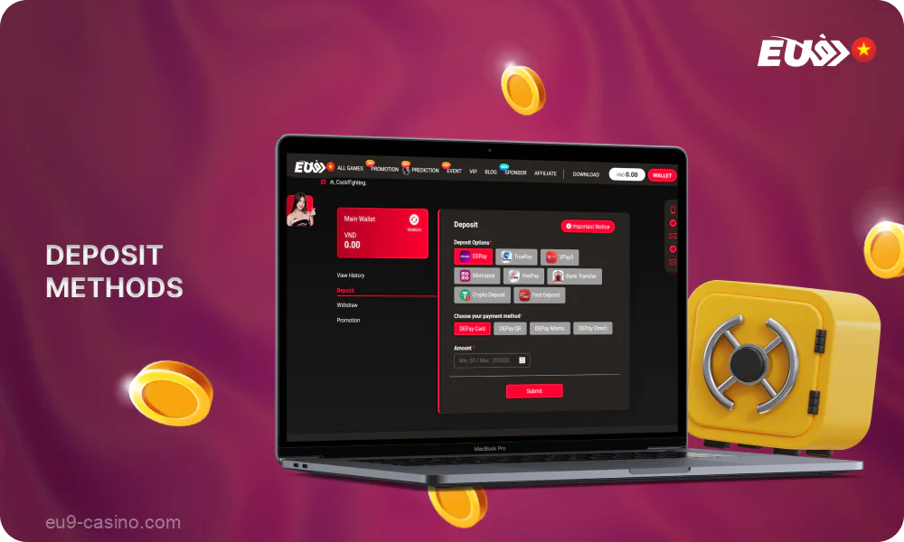 Eu9 users in Vietnam can easily and quickly replenish their balance through e-wallets, bank transfers and cryptocurrencies, etc.