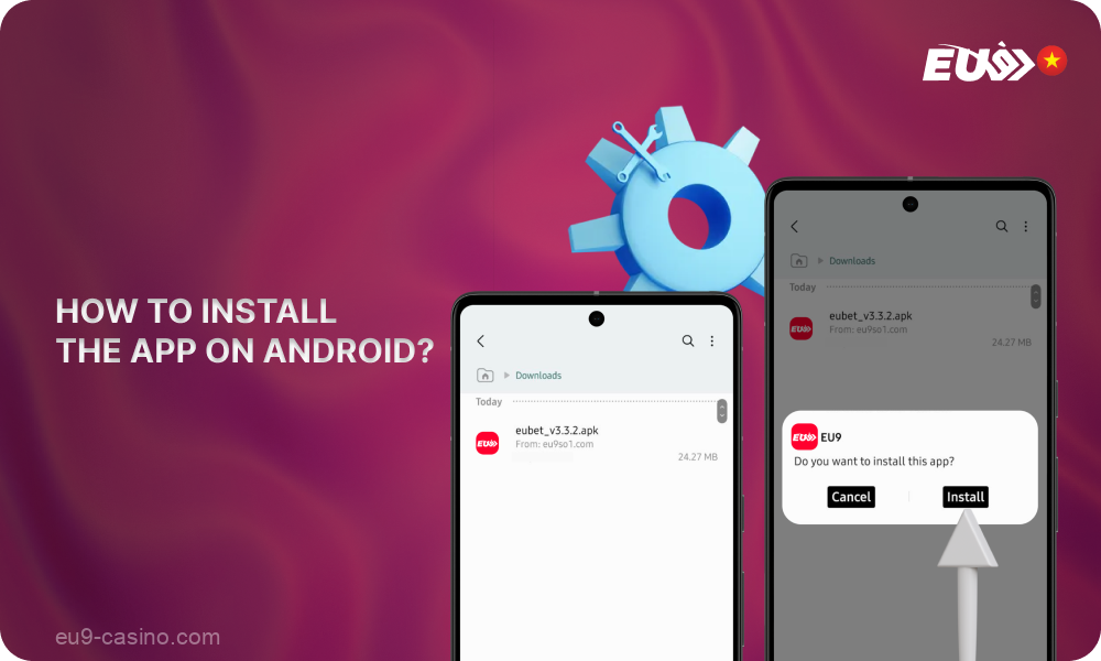 To install the Eu9 apk mobile application for Android you need to follow a few simple steps