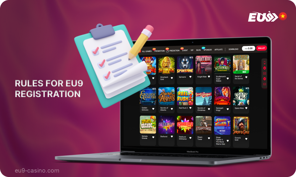 Before registering at Eu9, players in Vietnam must be of legal age and familiarize themselves with the rules and requirements of the casino